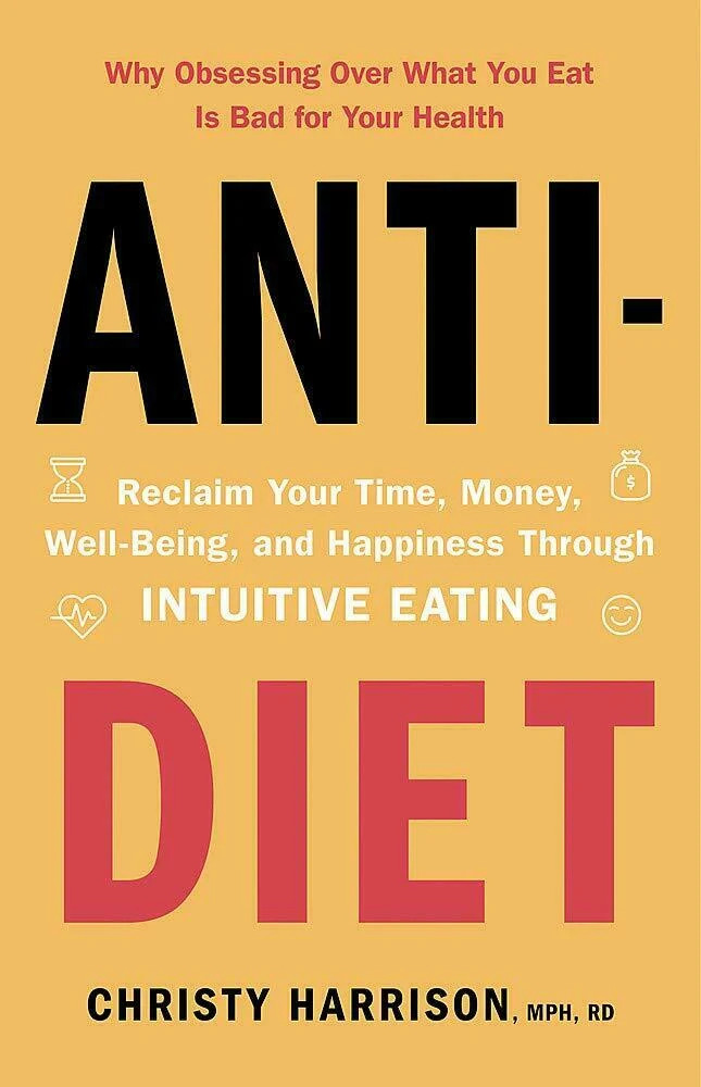 Anti-Diet Reclaim Your Time, Money, Well-Being and Happiness | Christy Harrison - Image 4