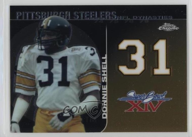 2008 Topps Chrome NFL Dynasties Tribute Donnie Shell #DYNC-DSH HOF y4f