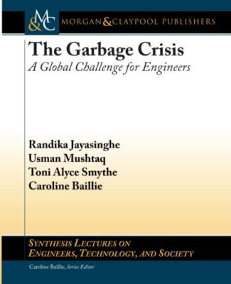 The Garbage Crisis: A Global Challenge for Engineers: A Global