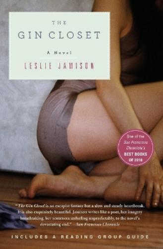 Leslie Jamison The Gin Closet (Tascabile)
