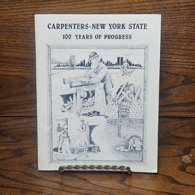 Carpenters - New York State: 100 Years of Progress by Attie+Steinberg 1982 PB GD