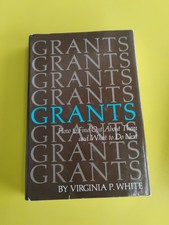 Grants by Virginia P. White (1975), 1st Edition, Hardcover 