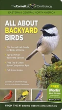 All About Backyard Birds : Eastern & Central North America, Paperback by Corn...