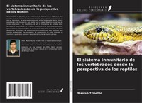 El Sistema Inmunitario De Los Vertebrados Desde La Perspectiva De Los Reptiles M