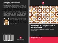 Biswamoy Pati | Identidade, Hegemonia E ResistêNcia | Taschenbuch (2021)