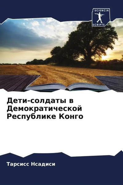 Tarsiss Nsadisi | Deti-Soldaty W Demokraticheskoj Respublike Kongo | Taschenbuch-image