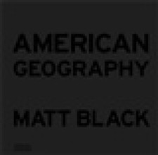 Image of American Geography: A Reckoning with a Dream by Black, Matt [Hardback]