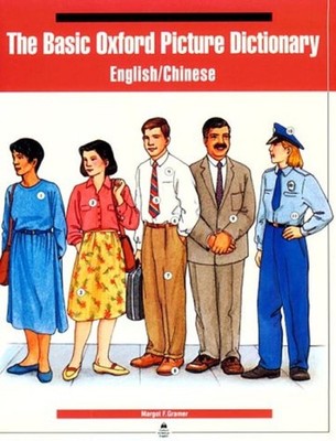 The Basic Oxford Picture Dictionary : English- Chinese Margot F.