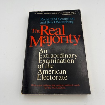The Real Majority: An Extraordinary Examination of the Electorate