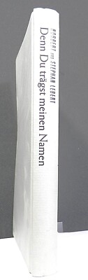 NORBERT UND STEPHAN LEBERT - Denn Du trägst meinen Namen              | Buch |