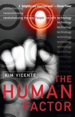 The Human Factor: Revolutionizing the... by Vicente, Kim J. Paperback / softback