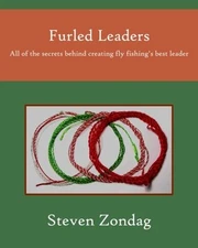 FURLED LEADERS: ALL OF THE SECRETS BEHIND CREATING FLY By Steven Zondag **NEW**