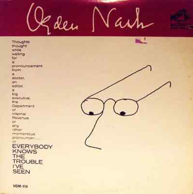 LP Ogden Nash Everybody Knows The Trouble Ive Seen MONO NEAR MINT RCA Victo