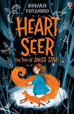Heart-Seer: The Tale of Anise Star, Foxwood, Rowan