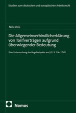 Die Allgemeinverbindlicherklärung von Tarifv...