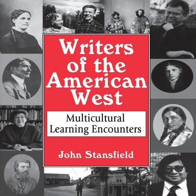 Writers of the American West Multicultural Learning Encounters Jo