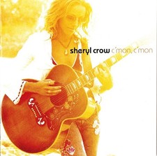 SHERYL CROW - Cmon, cmon  (CD 2002)
