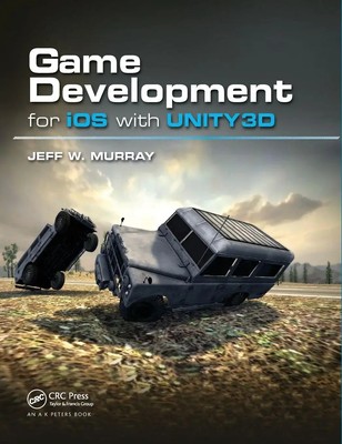 Game Development for iOS with Unity3D | Jeff W. Murray | Buch | Englisch | 2017