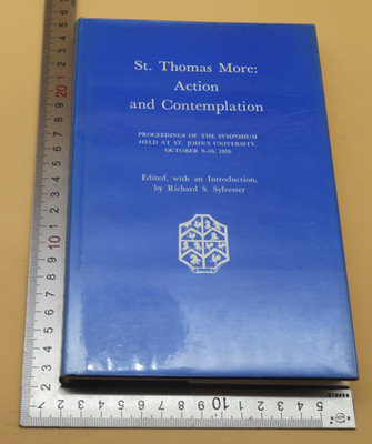 St Thomas More Action And Contemplation Richard S Sylvester Hardback 1st 1972