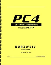 Kurzweil PC4 PC4-7 Getting Started Guide Rev. D AND Musician's Guide Rev. F