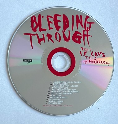 Bleeding Through   This Is Love, This Is Murderous (TK47) CD (DISC ONLY)