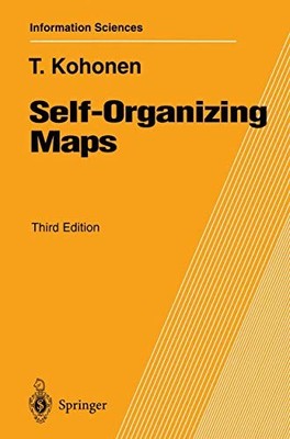 Self-Organizing Maps: 30 (Springer S..., Kohonen, Teuvo