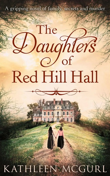The Daughters Of Red Hill Hall | Kathleen Mcgurl | Englisch | Taschenbuch | 2020-image