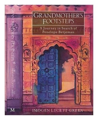 Grandmother's Footsteps: A Journey In Search  by Green, Imogen Lycett 0333575911