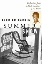 Summer Snow: Reflections - Hardcover, by Harris-Lopez Trudier; Harris - Good