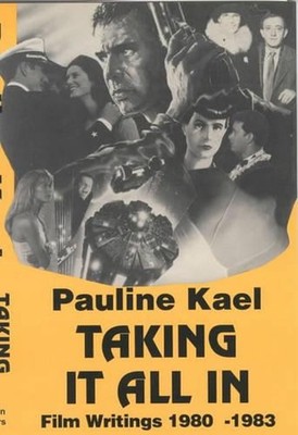Taking it All in by Pauline Kael (English) Paperback Book