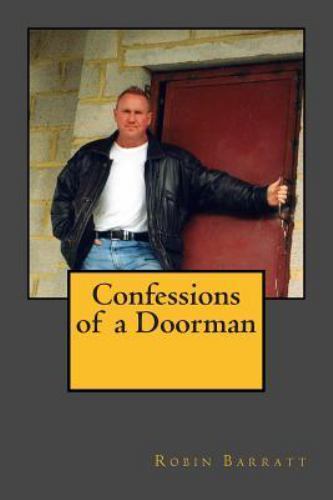 Confessions of a Doorman, Paperback by Barratt, Robin, Like New Used, Free sh...