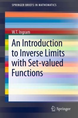 Introduction to Inverse Limits With Set-Valued Functions, Paperback by Ingram...