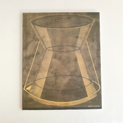 Jane Dixon: Parallel Objects, Exhibition Catalog, 2000 + SIGNED Gallery Poster
