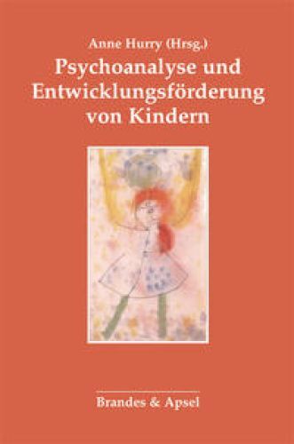 Thumbnail - Psychoanalyse Und Entwicklungsförderung Von Kindern. Aus Dem Engl. Von