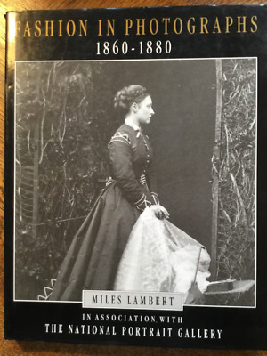 Fashion in Photographs: 1860-1880 (B..., Lambert, Miles,