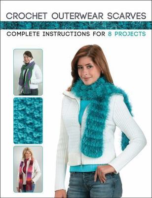 Crochet Outerwear Scarves: Complete Instructions for 8 Projects by Hubert, Marg