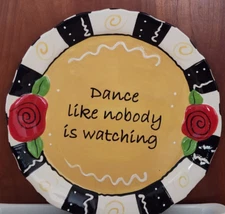 Tumbleweed Pottery Large 13" Decor Plate "Dance Like nobody is watching"  