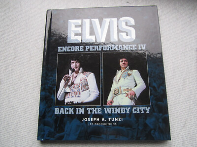 J.A.Tunzi:  Elvis Presley-Encore Performance IV - Back In The Windy City (2010)