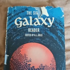 H. L. Gold The Sixth Galaxy Reader Paperback Sci-Fi Anthology (Galaxy Reader)