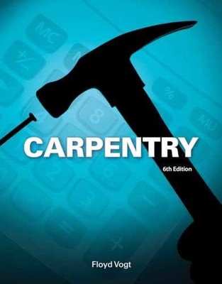 Carpentry - Hardcover, by Vogt Floyd - Very Good