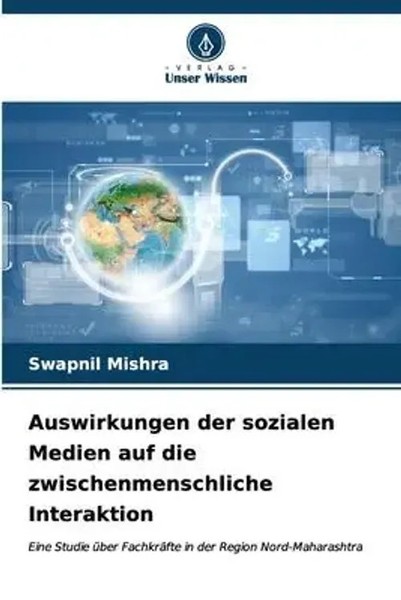 Swapnil Mishra | Auswirkungen Der Sozialen Medien Auf Die Zwischenmenschliche...-image