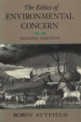 The Ethics of Environmental Concern Paperback Robin Attfield
