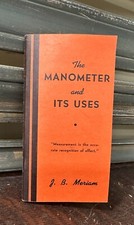 The Manometer And Its Uses vintage manual