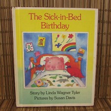 The Sick In Bed Birthday Linda Wagner Tyler Children's Choice 1988 Susan Davis