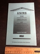 Using The Freedom Of Information Act A Step-By-Step Guide