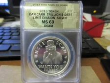2013 Trillion $ Debt Limit Evasion HT Token / Daniel Carr Silver PL ANACS MS 69 