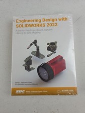 Engineering Design with SOLIDWORKS 2022 : A Step-By-Step Project NEW