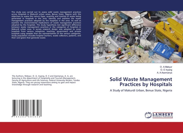 O. A Makyur (U. A.) | Solid Waste Management Practices By Hospitals | Buch-image