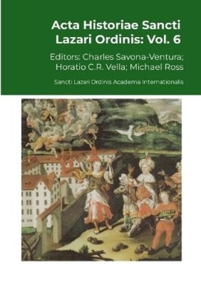 Michael Ross Horatio C.R. Vella Char Acta Historiae Sancti Lazari  (Taschenbuch)