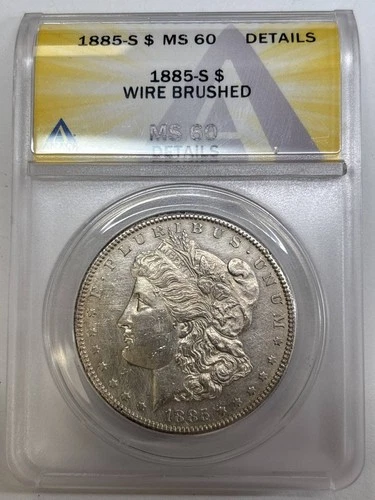 1885 S Morgan Silver Dollar ANACS MS-60 DETAILS-WIRE BRUSHED
